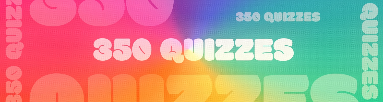 350 Quizzes! featured image